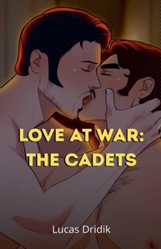 Love at War: The Cadets (Among Soldiers)