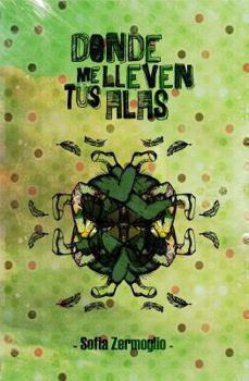 Paperback Donde me lleven tus alas (Spanish Edition) [Spanish] Book