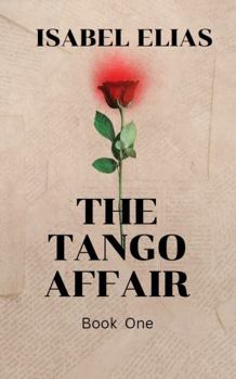 Paperback The Tango Affair: Dance Of Passion Book