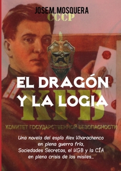 Paperback El Dragón y la Logia.- [Spanish] Book