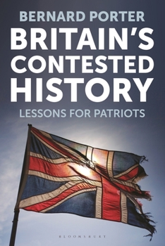 Hardcover Britain's Contested History: Lessons for Patriots Book