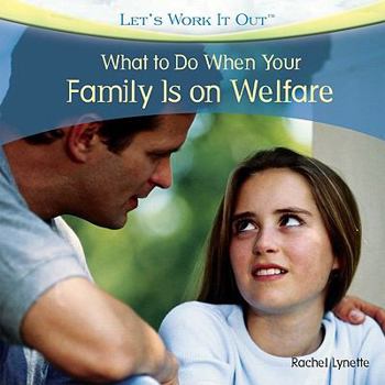 Library Binding What to Do When Your Family Is on Welfare Book