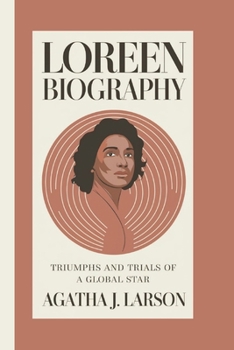 Paperback Loreen Biography: Triumphs and Trials of a Global Star Book