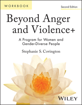Paperback Beyond Anger and Violence: Program for Women Participant Workbook Book