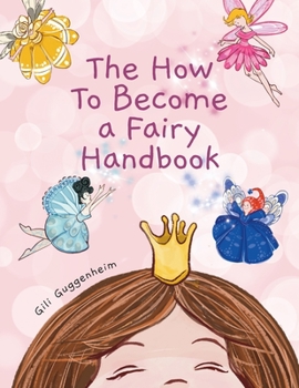 Paperback The how to become a fairy handbook Book
