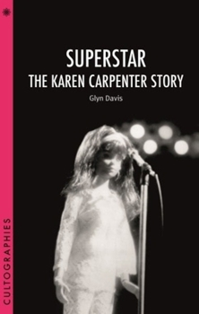 Superstar: The Karen Carpenter Story (Cultographies) - Book  of the Cultographies