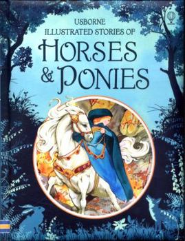 Hardcover Illustrated Stories of Horses and Ponies (Illustrated Story Collections) Book