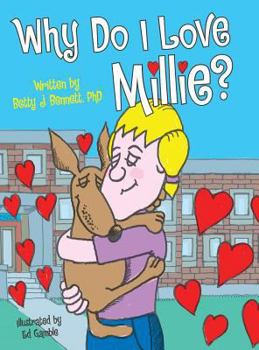 Hardcover Why Do I Love Millie? Book