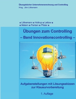 Paperback Übungen zum Controlling: Band "Innovationscontrolling" (German Edition) [German] Book