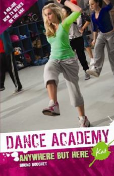 Paperback Kat: Anywhere But Here (Dance Academy Series 1) Book