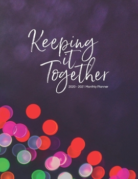 Paperback Keeping It Together: 2-Year Calendar (Jan 2020 - Dec 2021), 8.5" x 11" Book