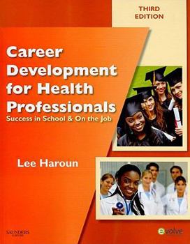 Paperback Career Development for Health Professionals: Success in School & on the Job Book