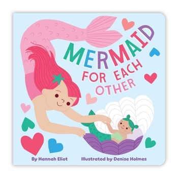 Board book Mermaid for Each Other Book