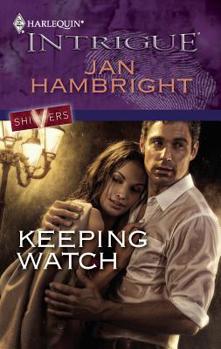 Keeping Watch - Book #3 of the Shivers