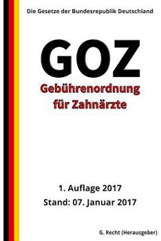 Paperback Gebührenordnung für Zahnärzte (GOZ), 1. Auflage 2017 [German] Book