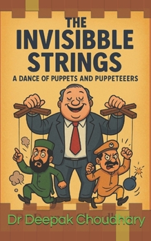 The Invisible Strings:: A Dance of Puppets and Puppeteers