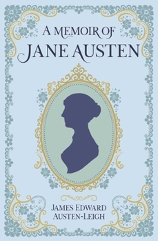 A Memoir of Jane Austen