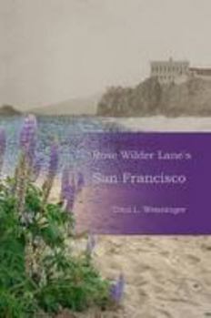 Paperback Rose Wilder Lane's San Francisco Book