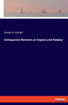 Paperback Antiquarian Remains at Sopara and Padana Book