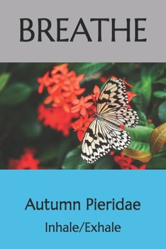 Paperback Breathe: Inhale/Exhale Book