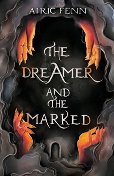 Paperback The Dreamer and the Marked Book