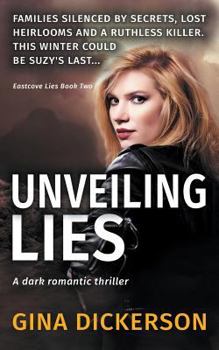 Unveiling Lies - Book #2 of the Eastcove Lies