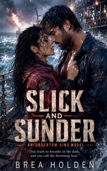 Slick And Sunder (Undertow Sins)