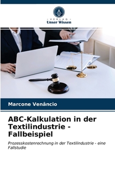 Paperback ABC-Kalkulation in der Textilindustrie - Fallbeispiel [German] Book