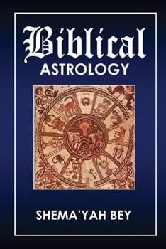 Paperback Biblical Astrology: How to be a Prophet Book