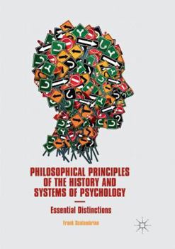 Paperback Philosophical Principles of the History and Systems of Psychology: Essential Distinctions Book