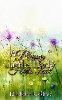 Paperback A Plump Little Lady Finds Love Book