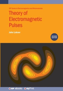 Paperback Theory of Electromagnetic Pulses (Second Edition) Book