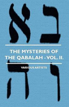 Paperback The Mysteries of the Qabalah - Vol. II. Book