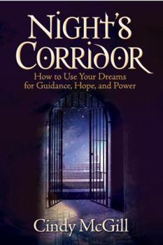 Paperback Night's Corridor: How to Use Your Dreams for Guidance, Hope, and Power Book