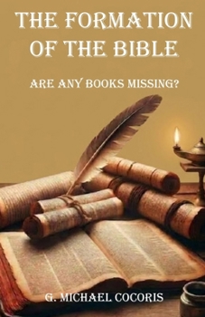 The Formation of the Bible: Are any Books Missing?