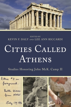 Paperback Cities Called Athens: Studies Honoring John McK. Camp II Book