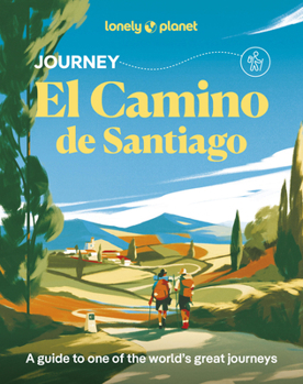 Lonely Planet Journey Camino de Santiago (Travel Guide)