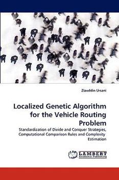 Paperback Localized Genetic Algorithm for the Vehicle Routing Problem Book