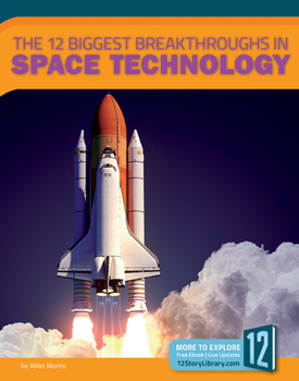 Library Binding The 12 Biggest Breakthroughs in Space Technology Book