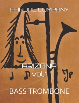 Paperback ARIZONA Vol.1: Bass Trombone Book