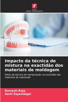 Paperback Impacto da técnica de mistura na exactidão dos materiais de moldagem [Portuguese] Book