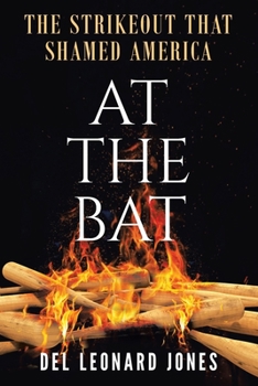 Paperback At The Bat: The Strikeout That Shamed America Book