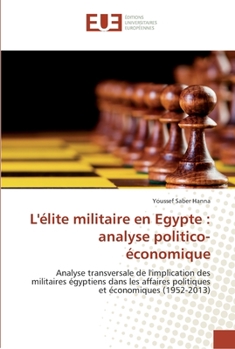 Paperback L'élite militaire en Egypte: analyse politico-économique [French] Book