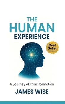 Hardcover The Human Experience: A Journey of Transformation Book
