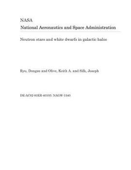 Paperback Neutron Stars and White Dwarfs in Galactic Halos Book