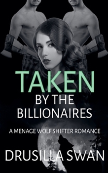Paperback Taken by the Billionaires Book