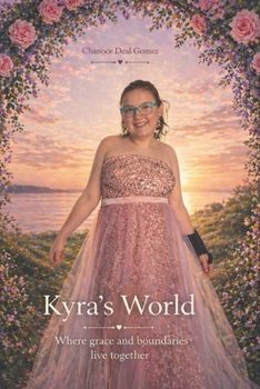 Paperback Kyra's world: Where Grace and Boundaries Live Together Book