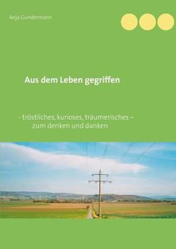 Paperback Aus dem Leben gegriffen [German] Book