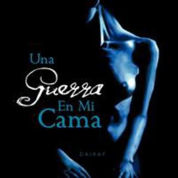 Paperback Una guerra en mi cama [Spanish] Book