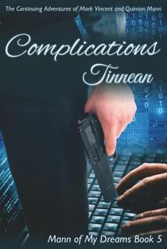 Paperback Complications: The Continuing Adventures of Mark Vincent and Quinton Mann Book